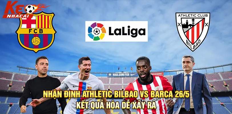 Nhận Định Athletic Bilbao Vs Barca