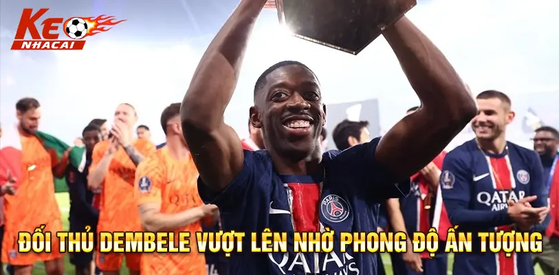 Dembele nâng cao cúp Champions League cùng PSG